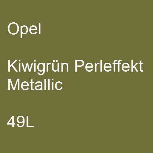 Opel, Kiwigrün Perleffekt Metallic, 49L.